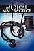 Medical Malpractice Litigation in the 21st Century