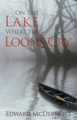 On the Lake Where the Loons Cry (ebook)