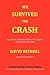 We Survived The Crash: Survival Stories from the Great Recession