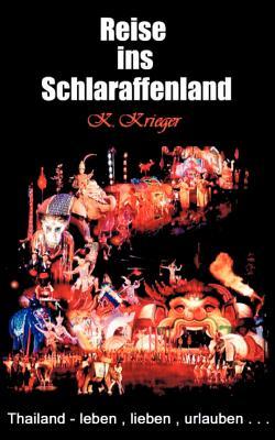 Die Reise Ins Schlaraffenland (German Edition)