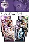 Proof / Alias / Exposed / Double-Cross / Pursued / Justice (Athena Force #1-6)