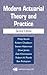 Modern Actuarial Theory and Practice