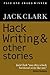 Hack Writing & Other Stories