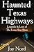 Haunted Texas Highways