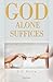 GOD Alone Suffices