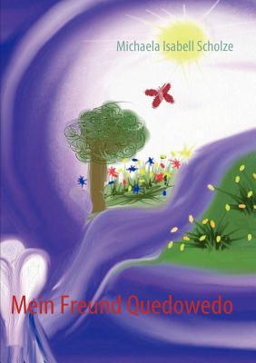 Mein Freund Quedowedo (German Edition)