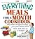 The Everything Meals For A Month Cookbook: Smart Recipes To Help You Plan Ahead, Save Time, And Stay On Budget