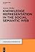 Knowledge Representation in the Social Semantic Web (Knowledge and Information)