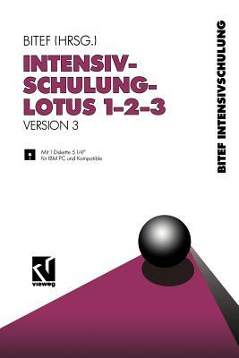 Intensivschulung LOTUS 1-2-3: Version 3 (German Edition)