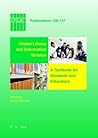 Global Library and Information Science: A Textbook for Students and Educators. With Contributions from Africa, Asia, Australia, New Zealand, Europe, ... North America (IFLA Publications, 136/137)