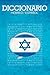 Diccionario: Espanol / Hebreo (Hebrew and Spanish Edition)