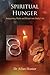 Spiritual Hunger: Integrating Myth and Ritual into Daily Life