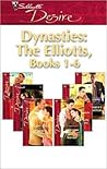 Dynasties: The Elliotts, Books 1-6
