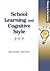 School Learning and Cognitive Styles