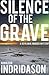 Silence of the Grave