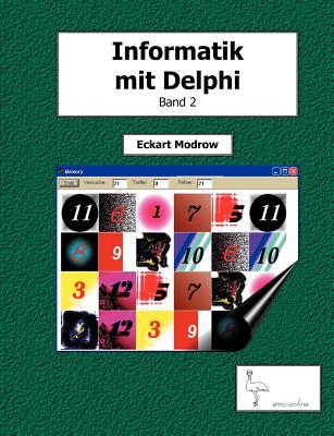 Informatik mit Delphi - Band 2 (German Edition)