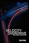 Velocity Overdrive: The Road To Reinvention