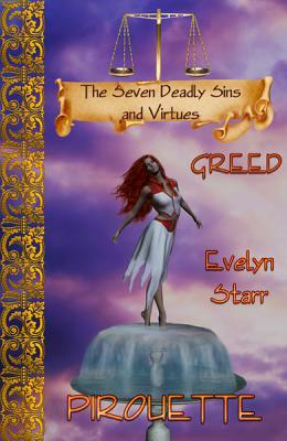 Greed: Pirouette (Seven Deadly Sins & Virtues)