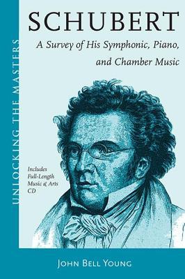 Schubert's Instrumental Music - A Listener's Guide: Unlocking the Masters Series, No. 19