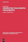 Porphyrii Philosophi fragmenta: Fragmenta Arabica David Wasserstein interpretante (Bibliotheca scriptorum Graecorum et Romanorum Teubneriana) (Ancient Greek Edition)