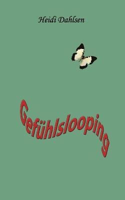 Gef Hlslooping (German Edition)