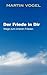 Der Friede in Dir: Wege zum...