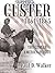 Custer 1861-1865: The Custer America Forgot