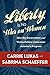 Liberty Is No War on Women by Carrie L. Lukas