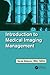 Introduction to Medical Imaging Management