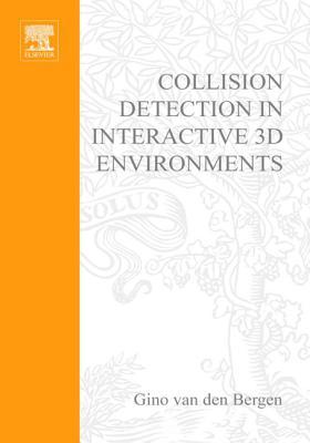 Collision Detection in Interactive 3D Environments (Morgan Kaufmann Series in Interactive 3D Technology)