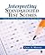 Interpreting Standardized Test Scores by Craig A. Mertler