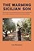 The Warming Sicilian Son by Lou Macaluso The Warming Sicilian Son by Lou Macaluso