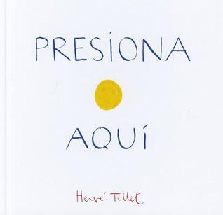 Presiona Aqui (Press Here Spanish language edition) (Spanish Edition)