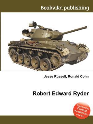 Robert Edward Ryder
