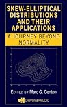 Skew-Elliptical Distributions and Their Applications: A Journey Beyond Normality