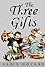 The Three Gifts