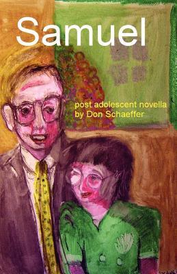 Samuel: A Post-Adolescent Novella