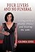 Four Livers and No Funeral by Gloria Edel