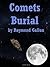 Comets Burial