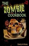 The Zombie Cookbook by Kim Richards