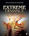 Extreme Deviance Extreme Deviance
