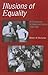 Illusions of Equality: Deaf Americans in School and Factory, 1850-1950