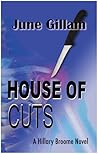 House of Cuts (Hillary Broome Novels, Book 1)