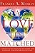 A Love UnMatched: A Divine Revelation of His Desire For Intimacy and Unparalleled Love