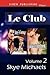 Le Club, Volume 2 [Anne's C...