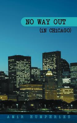 No Way Out (In Chicago)