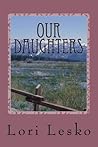 Our Daughters: A ...