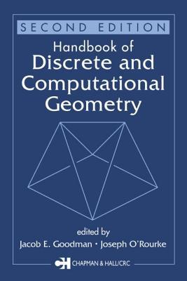 Handbook of Discrete and Computational Geometry, Second Edition (Discrete Mathematics and Its Applications)