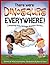 There Were Dinosaurs Everywhere!: A Rhyming Romp Through Dinosaur History
