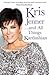 Kris Jenner... and All Things Kardashian by Kris Jenner